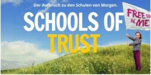 "Schools of Trust" – Demokratische Schulen